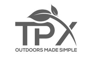 TPX OUTDOORS MADE SIMPLE