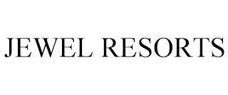 JEWEL RESORTS