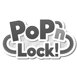 POP N LOCK!