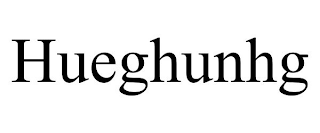 HUEGHUNHG