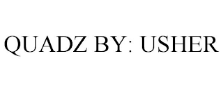 QUADZ BY: USHER