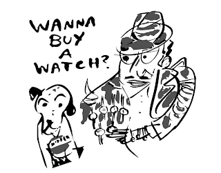 WANNA BUY A WATCH?