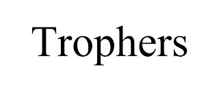 TROPHERS