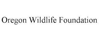 OREGON WILDLIFE FOUNDATION