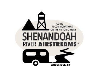 ICONIC ACCOMODATIONS ON THE HISTORIC RIVER SHENANDOAH RIVER AIRSTREAMS LLC WOODSTOCK, VA