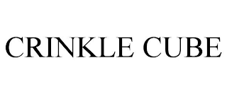 CRINKLE CUBE