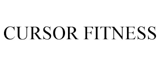 CURSOR FITNESS