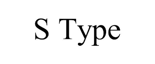 S TYPE