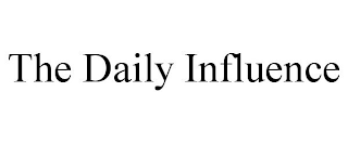 THE DAILY INFLUENCE