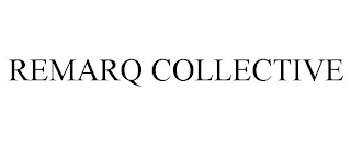 REMARQ COLLECTIVE