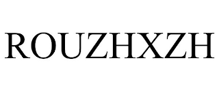 ROUZHXZH