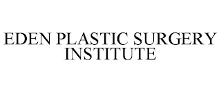 EDEN PLASTIC SURGERY INSTITUTE