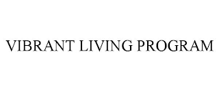 VIBRANT LIVING PROGRAM