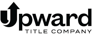 UPWARD TITLE COMPANY