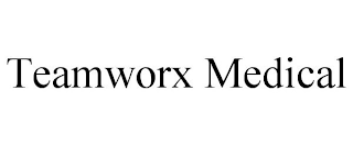 TEAMWORX MEDICAL