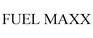 FUEL MAXX