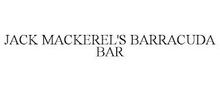 JACK MACKEREL'S BARRACUDA BAR