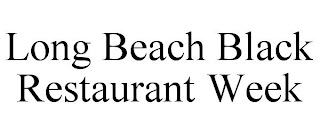 LONG BEACH BLACK RESTAURANT WEEK