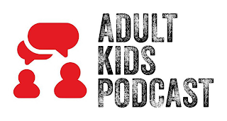 ADULT KIDS PODCAST