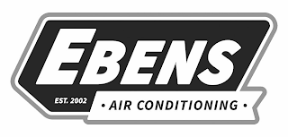 EBENS AIR CONDITIONING EST. 2002