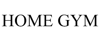 HOME GYM