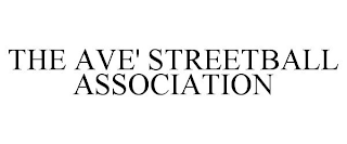 THE AVE' STREETBALL ASSOCIATION