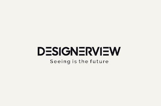 DESIGNERVIEW SEEING IS THE FUTURE