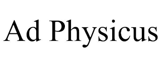 AD PHYSICUS