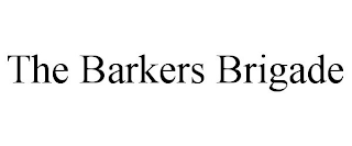 THE BARKERS BRIGADE