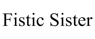 FISTIC SISTER