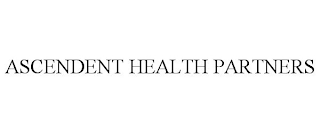 ASCENDENT HEALTH PARTNERS