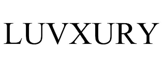 LUVXURY