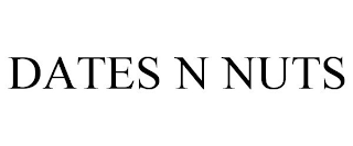 DATES N NUTS
