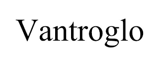 VANTROGLO