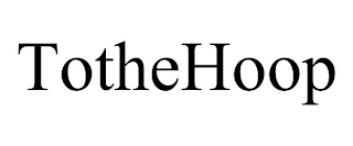 TOTHEHOOP