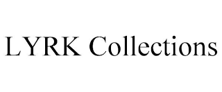 LYRK COLLECTIONS