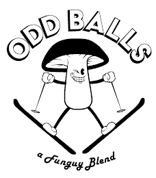 ODD BALLS A FUNGUY BLEND