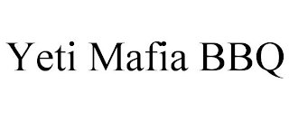 YETI MAFIA BBQ