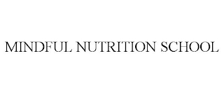 MINDFUL NUTRITION SCHOOL