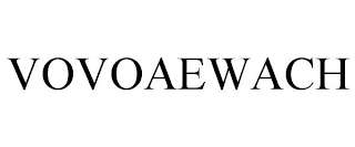 VOVOAEWACH