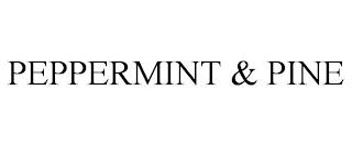 PEPPERMINT &amp; PINE trademark