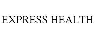 EXPRESS HEALTH