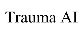 TRAUMA AI