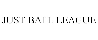 JUST BALL LEAGUE