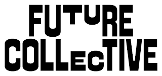 FUTURE COLLECTIVE