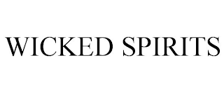 WICKED SPIRITS