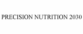 PRECISION NUTRITION 2030