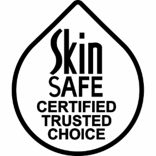 SKIN SAFE CERTIFIED TRUSTED CHOICE