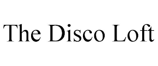 THE DISCO LOFT