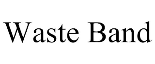 WASTE BAND